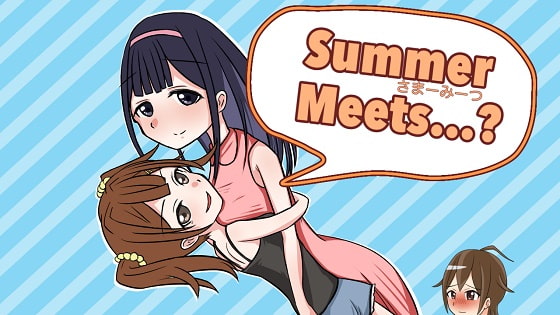 SummerMeets…?音沢村の夏休みエッチ体験記