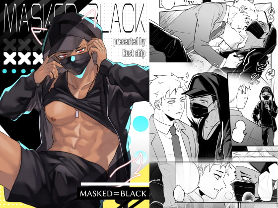 MASKED=BLACK
