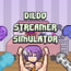 Dildo Streamer Simulator