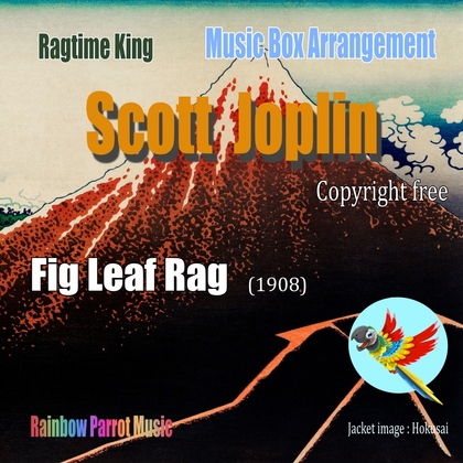ラグタイム王 Scott Joplin Music Box 「Fig Leaf Rag」