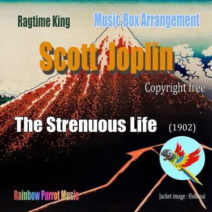 ラグタイム王 Scott Joplin Music Box 「The Strenuous Life」