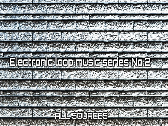 Electronic loop music series No.2