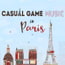 【BGM素材】Casual Game Music In Paris