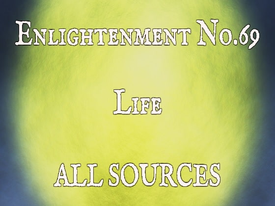 Enlightenment_No.69_Life