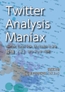Twitter Analysis Maniax――twitteR, Excel VBA, KH Coderによる最強(?)のツイッター分析