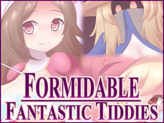 Formidable Fantastic Tiddies【コミック・CG】