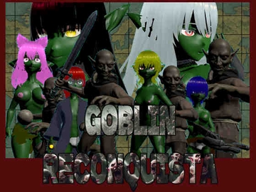 ゴブリン・レコンキスタ [Fランゲーム部]