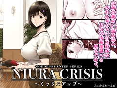 NIURA CRISIS〜ミックスアップ〜 [MYTHICAL WORLD]