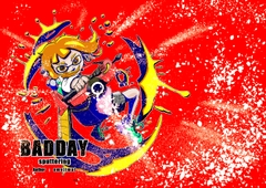 Spattering BADDAY [出鱈目]