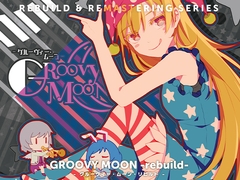 GROOVY MOON -rebuild- [彩音 〜xi-on〜]