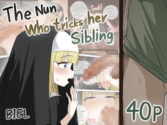 The nun who tricks her sibling [BIEL]