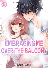 Embracing Me Over the Balcony 5 [Mobile Media Research]