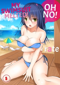 Oh No! My Swimsuit Melted! 5 [screamo]