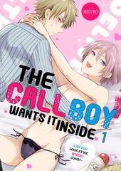 The Call Boy Wants It Inside ~Can You Look at Me When I Come?~ 1 [Mobile Media Research]