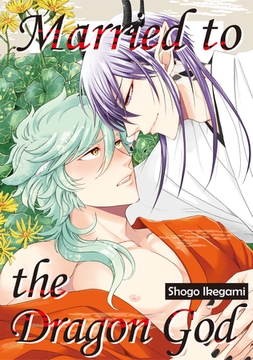 Married to the Dragon God Volume 1 [SHUSUISHA ORIGINAL]