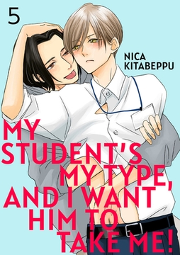 My Student’s My Type, and I Want Him to Take Me! 5 [Mobile Media Research]