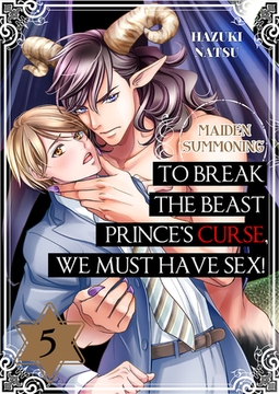 Maiden Summoning - To Break the Beast Prince’s Curse, We Must Have Sex! 5 [Mobile Media Research]