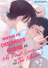 Having My Childhood Friend As My First Love Is Just Too Much! 2 [Mobile Media Research]