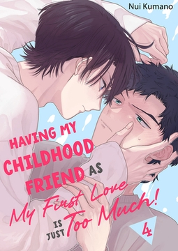 Having My Childhood Friend As My First Love Is Just Too Much! 4 [Mobile Media Research]