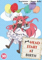 HEAD START AT BIRTH Chapter 30 [SHUSUISHA ORIGINAL]