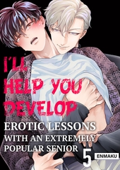 I'll Help You Develop -Erotic Lessons With an Extremely Popular Senior- 5 [Mobile Media Research]