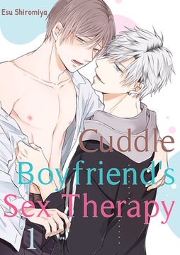 Cuddle Boyfriend's Sex Therapy 1 [Mobile Media Research]