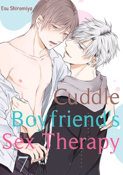Cuddle Boyfriend's Sex Therapy 7 [Mobile Media Research]
