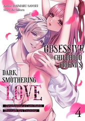 Obsessive Childhood Friend's Dark, Smothering Love -Developing a Cum Habit Through Sex Training- 4 [Mobile Media Research]