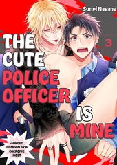 The Cute Police Officer is Mine - Forced to Moan by a Coercive Host 3 [Mobile Media Research]