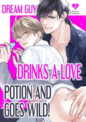 Dream Guy Drinks a Love Potion and Goes Wild! 27 [Mobile Media Research]