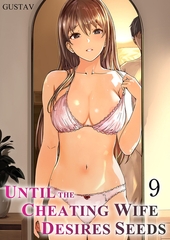Until the Cheating Wife Desires Seeds 9 [Mobile Media Research]