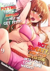 "How's putting that in me supposed to help me get fit!?" Hot, sweaty, non-stop sexercise until I finally lose some weight! 9 [Mobile Media Research]