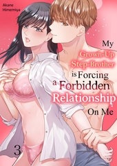 My Grown-Up Step-Brother is Forcing a Forbidden Relationship On Me 3 [Mobile Media Research]