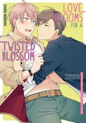 Love Blooms for a Twisted Blossom [Julian Publishing]