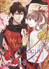 My Lady Is Living With A Rogue! [EXCLUSIVE AUDIOBOOK SET] [OHZORA PUBLISHING Co.,ltd.]