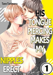 His Tongue Piercing Makes My Nipples Erect 1 [screamo]