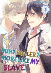 Huh? Butler? More Like My Sl*ve! 1 [screamo]