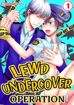 Lewd Undercover Operation 1 [screamo]