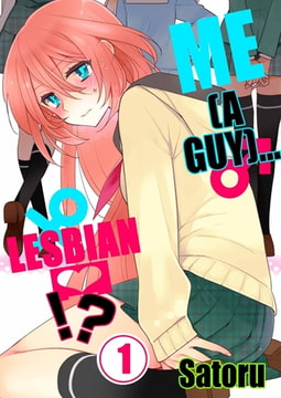 Me (a Guy)... Lesbian!? 1 [wwwave_comics]