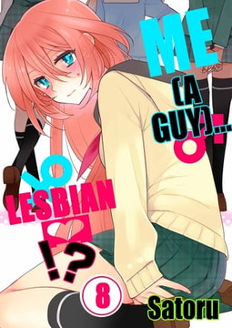 Me (a Guy)... Lesbian!? 8 [wwwave_comics]