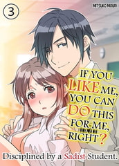 IF YOU LIKE ME YOU CAN DO THIS FOR ME, RIGHT? Chapter 3 [Peropero Shuppan]
