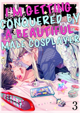 I’m Getting Conquered by a Beautiful Male Cosplayer 3 [Mobile Media Research]