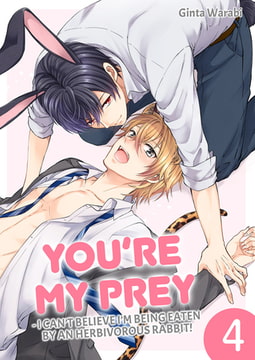 You’re My Prey - I Can’t Believe I’m Being Eaten by an Herbivorous Rabbit! 4 [Mobile Media Research]