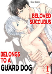 Beloved Succubus Belongs to a Guard Dog 1 [Mobile Media Research]