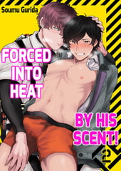 Forced into heat by his scent! 2 [Mobile Media Research]