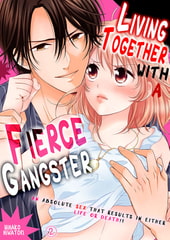 Living Together with a Fierce Gangster ー An Absolute Sex that Results in Either Life or Death!? 2 [Mobile Media Research]