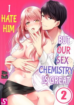 I Hate Him but Our Sex Chemistry is Great 2 [screamo]