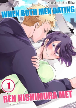 When Both Men Dating Ren Nishimura Met 1 [screamo]