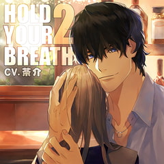 HOLD YOUR BREATH2 [Venerdi]