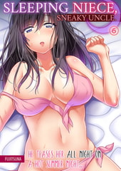 Sleeping Niece, Sneaky Uncle.He Teases Her All Night On A Hot Summer Night… 6 [Mobile Media Research]